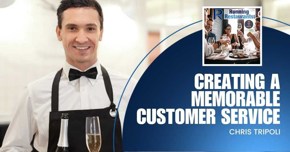 creating-memorable-customer-service-chris-tripoli