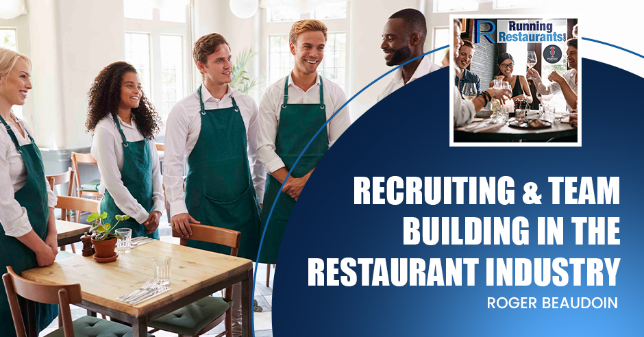 Running Restaurants | Roger Beaudoin | Team Building